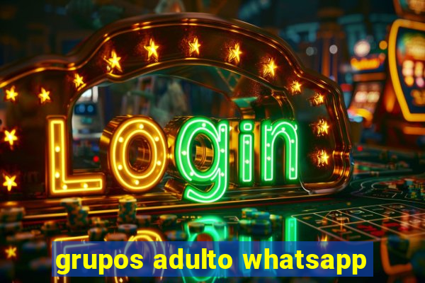 grupos adulto whatsapp